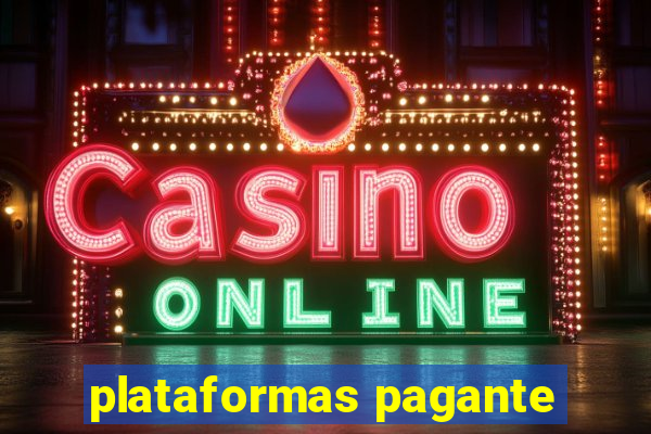 plataformas pagante